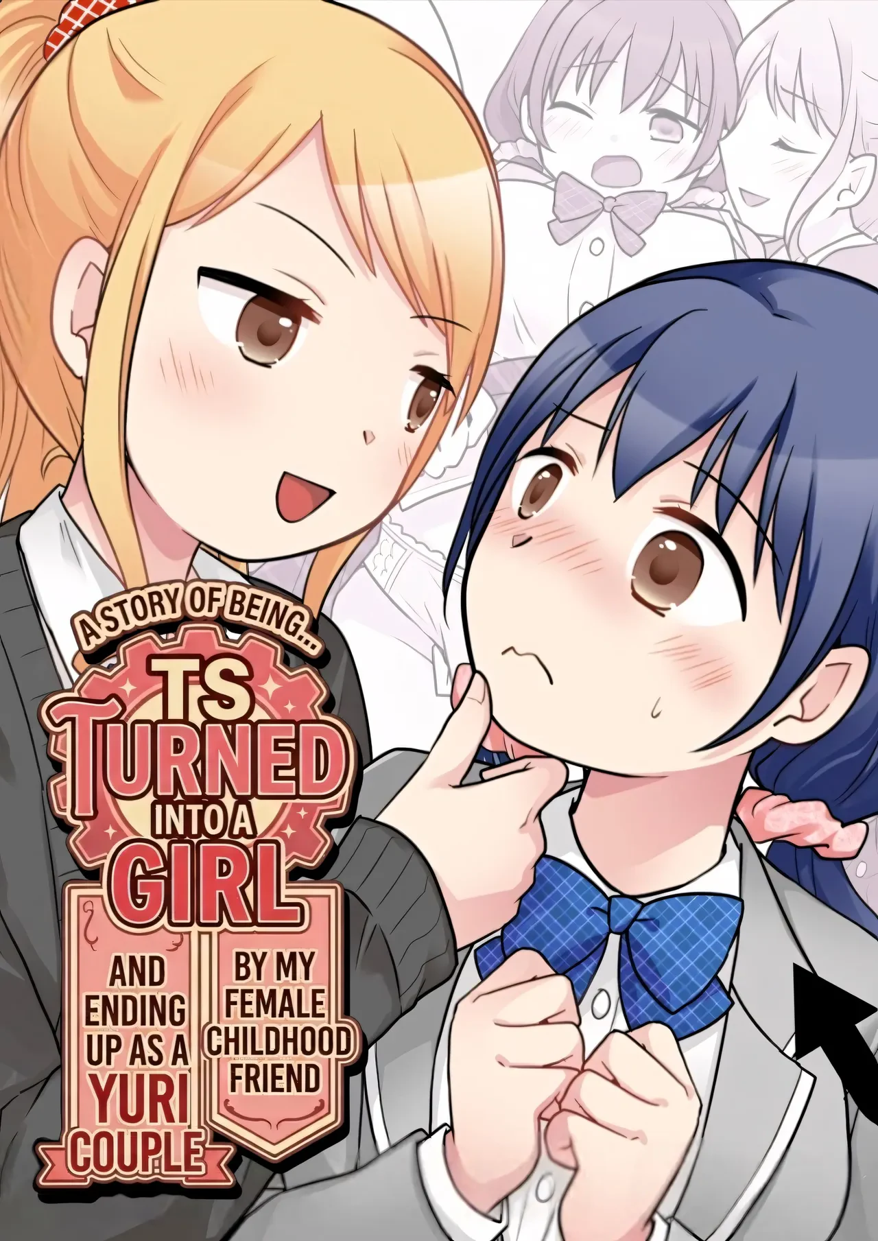 A Story About Being Turned into a Girl by My Female Childhood Friend and Ending Up as a Yuri Couple — page 2
