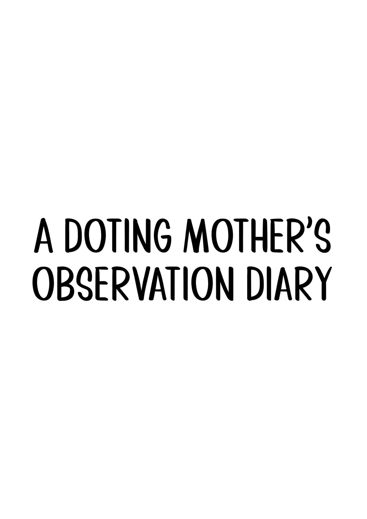 A Doting Mother’s Observation Diary — page 3