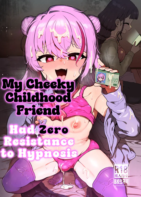 My Cheeky Childhood Friend Had Zero Hypnosis Resistance