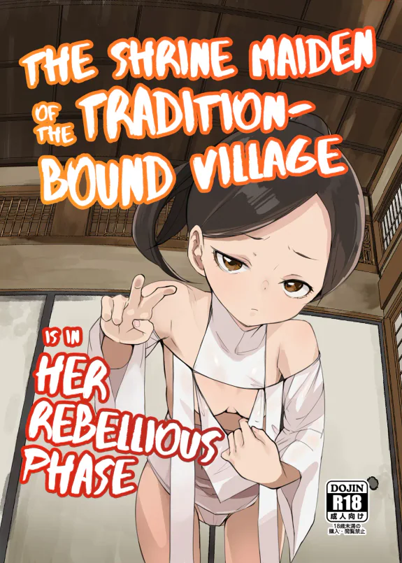 The Shrine Maiden of the Tradition-Bound Village is in Her Rebellious Phase