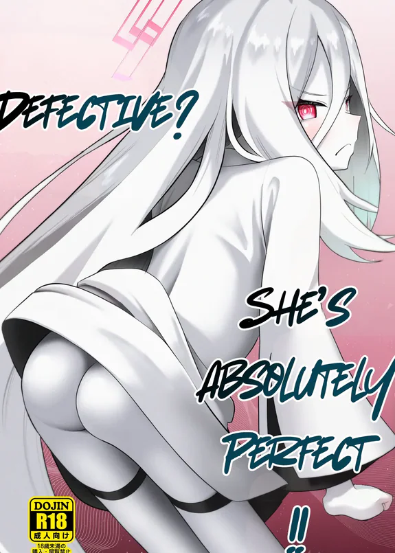 Defective? She's absolutely perfect!!